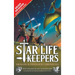 Star Life Keepers: A Middle Grade Time Travel Fantasy Adventure for Kids Ages 10-14