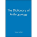 The Dictionary of Anthropology
