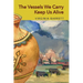 The Vessels We Carry Keep Us Alive