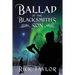 Ballad of the Blacksmith's Son