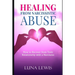 Healing from Narcissistic Abuse: How to recover from toxic relationship with a narcissist