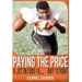 Paying the Price: A Life in Football ... and Beyond