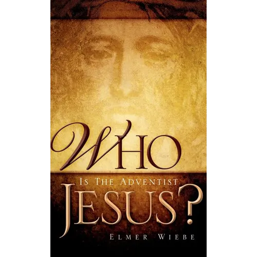 WHO Is The Adventist Jesus?
