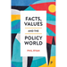 Facts, Values and the Policy World