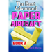 The Best Advanced Paper Aircraft Book 3: High Performance Paper Airplane Models plus a Hangar for Your Aircraft