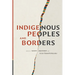 Indigenous Peoples and Borders