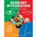 Sensory Integration: Now That Makes Sense!