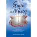 GRACE and MERCY: 7 Short Stories of God's Grace and Mercy Over the Lives of 7 Women