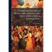 Dissertazioni Sulla Storia Del Messico Sin Dall' Epoca Della Conquista...
