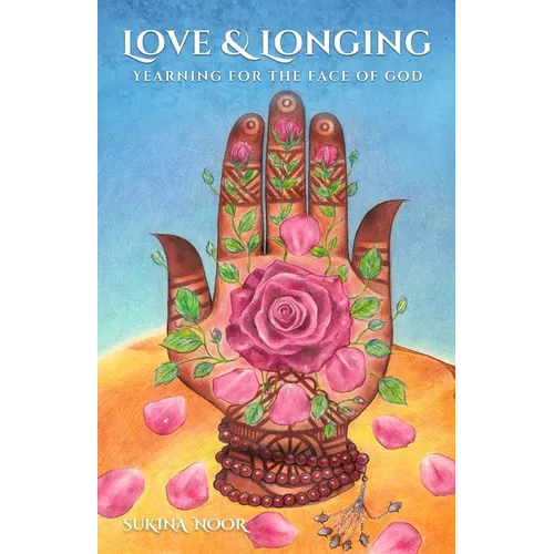 Love & Longing: Yearning for The Face of God