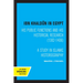 Ibn Khaldun in Egypt: His Public Functions and His Historical Research (1382-1406): A Study in Islamic Historiography