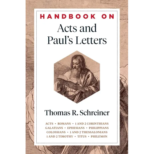 Handbook on Acts and Paul's Letters