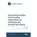 Reinventing Healthy Communities: Implications for Individual and Societal Well-Being