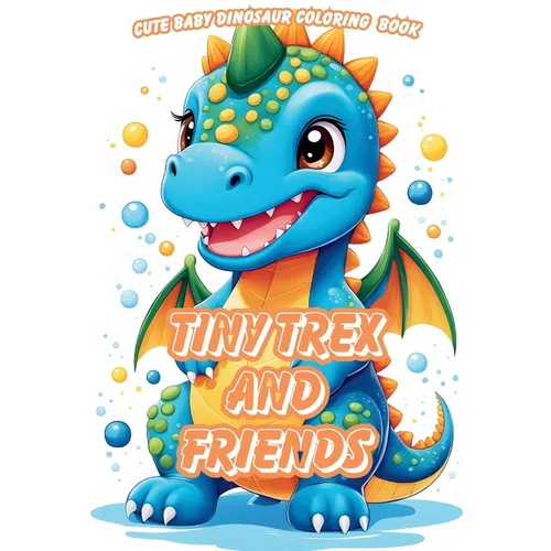 Tiny Trex and Friends Coloring Book