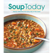Soup Today: Hearty Selections for Every Day of the Week