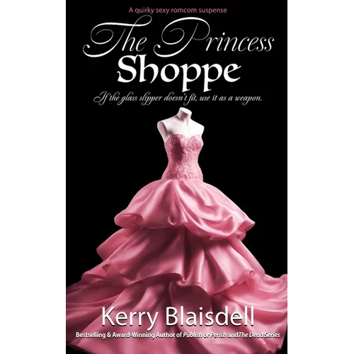 The Princess Shoppe: A quirky sexy romcom suspense