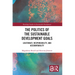 The Politics of the Sustainable Development Goals: Legitimacy, Responsibility, and Accountability