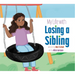 My Life with Losing a Sibling