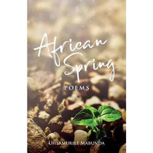 African Spring: Poems
