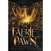 The Faerie Pawn