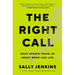 The Right Call: What Sports Teach Us about Work and Life