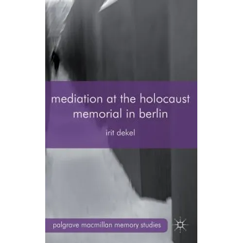 Mediation at the Holocaust Memorial in Berlin