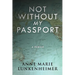 Not Without My Passport: A Memoir