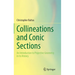 Collineations and Conic Sections: An Introduction to Projective Geometry in Its History