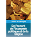 De l'accord de l'économie politique et de la religion