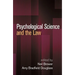 Psychological Science and the Law