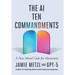 The AI Ten Commandments: A New Moral Code for Humanity