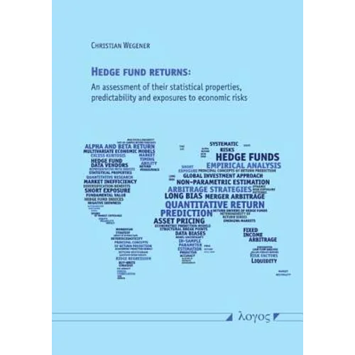 Hedge Fund Returns: An Assessment of Their Statistical Properties, Predictability and Exposures to Economic Risks