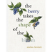 The Berry Takes the Shape of the Bloom