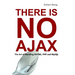 There is No AJAX - The Art of Blending DHTML, PHP and MySQL