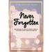 Never Forgotten: Devotionals to Help You Draw Closer to God When Going Through Hardship