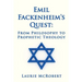 Emil Fackenheim's Quest: From Philosophy to Prophetic Theology