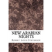 New Arabian Nights: (Robert Louis Stevenson Classics Collection)