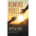 Romero Pools: A Story of Love