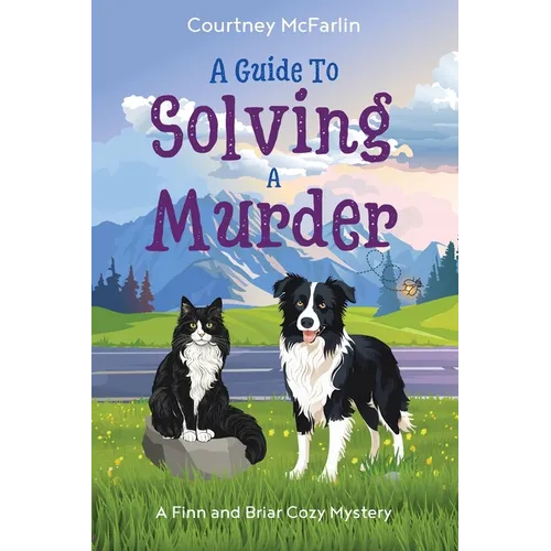 A Guide to Solving a Murder