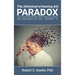 The Alzheimer's/Hearing Aid Paradox: In Search of Sanity