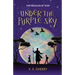 Under the Purple Sky: The Oracles of Zion