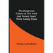 The Dangerous Classes Of New York And Twenty Years' Work Among Them