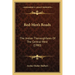 Red-Men's Roads: The Indian Thoroughfares Of The Central West (1900)