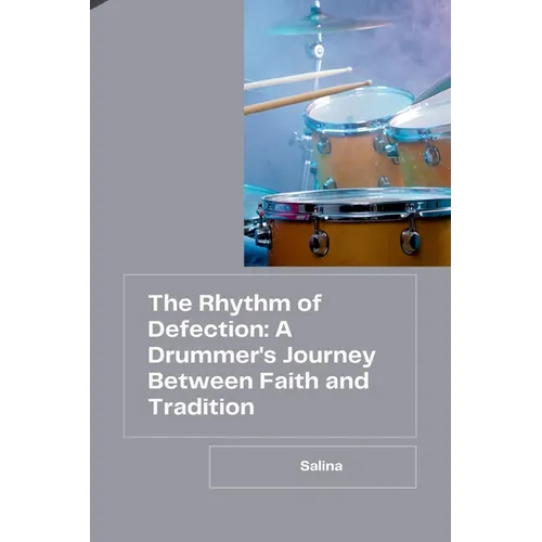 The Rhythm of Defection: A Drummer's Journey Between Faith and Tradition