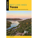 Best Lake Hikes Texas: A Guide to the State's Greatest Lake and River Hikes
