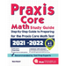 Praxis Core Math Study Guide: Step-By-Step Guide to Preparing for the Praxis Math Test