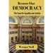 RESTORE OUR DEMOCRACY - The Case for Equality and Justice