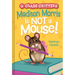 Madison Morris Is Not a Mouse!: (Class Critters #3)