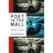 Poet in the Mall: 180 Haiku + 21 Poems