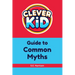 Clever Kid Guide to Common Myths